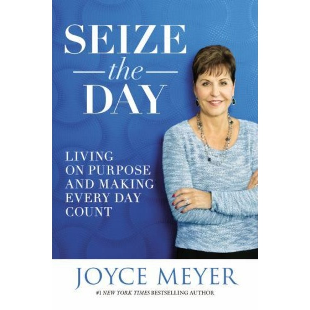 Seize the Day Joyce Meyer Womens Christian Living Book Hardcover 9781455559893